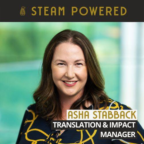 STEAM Powered - The astronomic potential of transferable skills and the place of space on earth with Asha Stabback