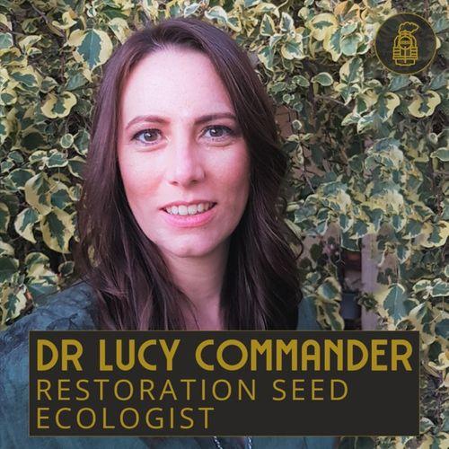 STEAM Powered - Restoration Seed Ecology with Dr Lucy Commander